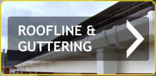 ROOFLINE & GUTTERING